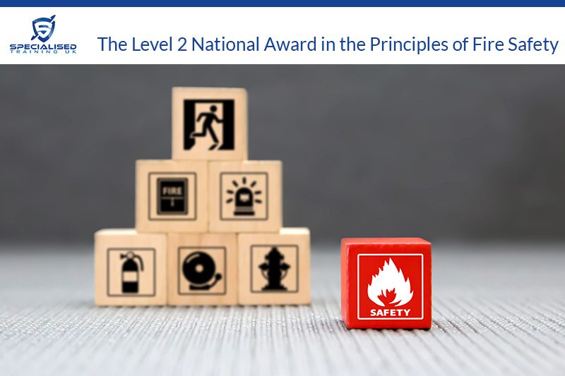 The Level 2 National Award in the Principles of Fire Safety