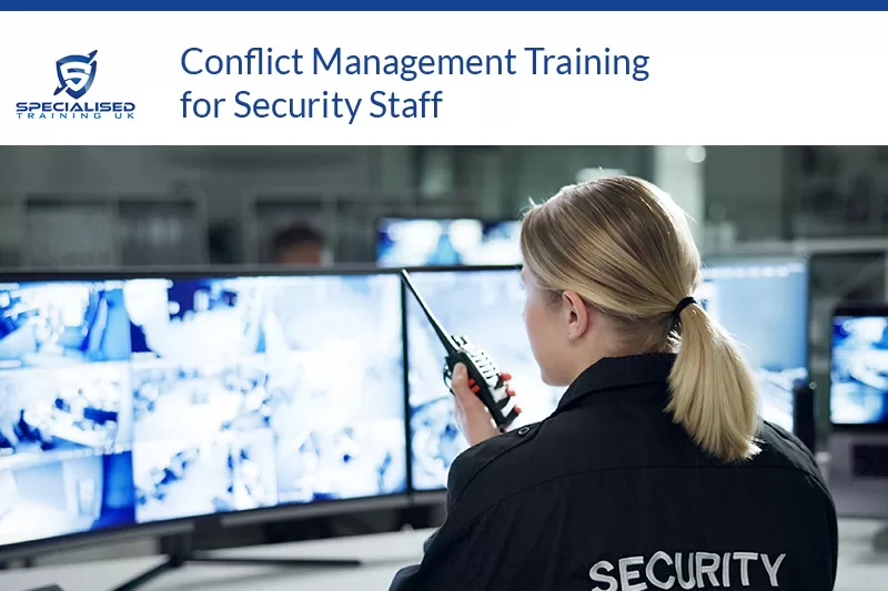 Conflict Management Training for Security Staff